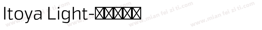 Itoya Light字体转换